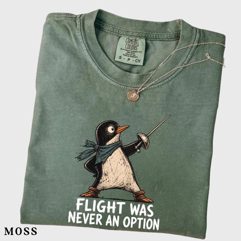 Flight Was Never an Option, Funny Penguin Tee, Sarcastic Dark Humor Animal Shirt, Funny Bird Shirt image 2