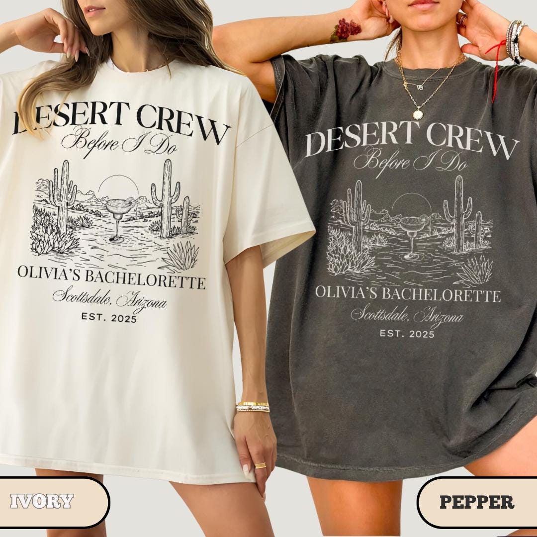Scottsdale Bachelorette Shirts, Desert Disco Shirt, Custom Bachelorette Party Shirts Desert Bride Tee, Desert Crew Before I Do, Girls Trip