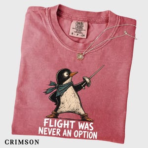 Flight Was Never an Option, Funny Penguin Tee, Sarcastic Dark Humor Animal Shirt, Funny Bird Shirt image 5
