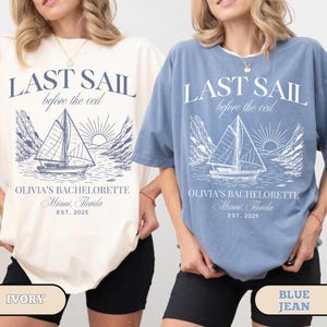 Last Sail Before the Veil Shirt, Cruise Bachelorette Party Shirt, Custom Boating Bach, Personalized Luxury Yacht Beach Bachelorette Shirts