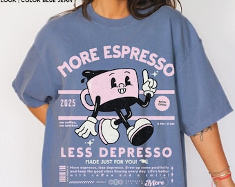 More Espresso Less Depresso Coffee Shirt Comfort Colors® T-Shirt 90s Retro Cartoon Graphic Tee Aesthetic Gift For Coffee Lovers & Baristas