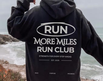 Running Hoodie, Run More Miles Run Club – Unisex Oversized Sweatshirt for Runners & Marathon Training