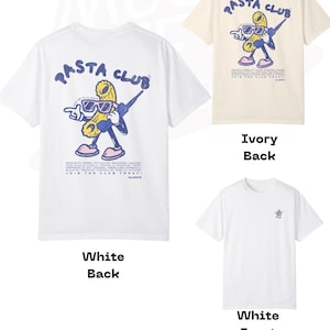 Product info and image showing the full design of the hand-drawn pasta graphic tee, highlighting both front and back print. Soft Comfort Colors® fabric, perfect for casual wear and foodie style.