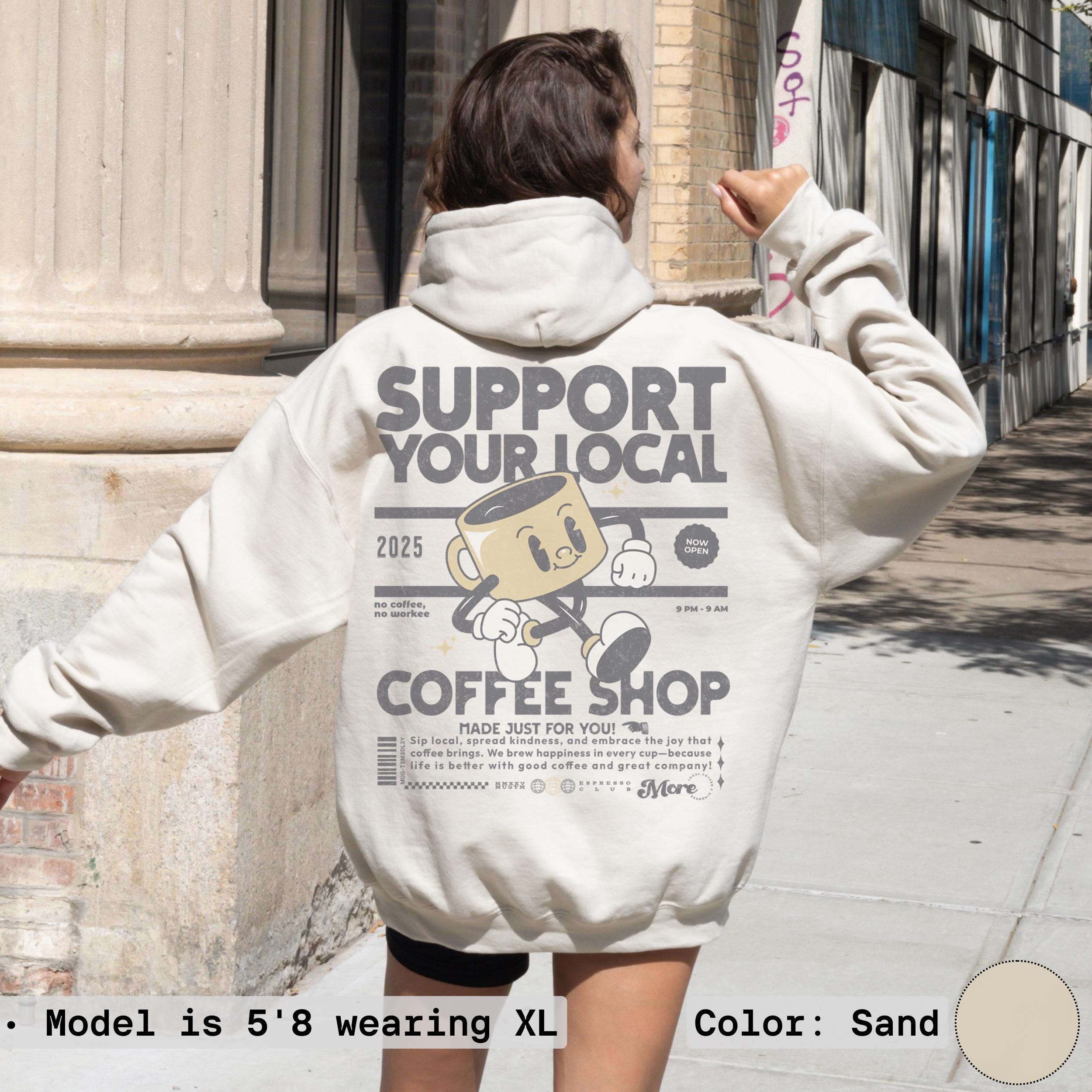 Retro Coffee Shop Hoodie: Support Local, Cozy Unisex Sweatshirt - Etsy