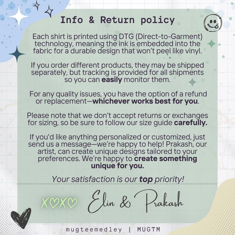 May include: A light green and blue graphic with the text "Info & Return policy". The text describes the printing process, shipping, returns, and customization options. The bottom of the graphic includes the names "Elin & Prakash".