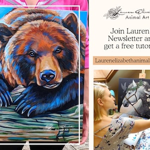 May include: A colorful painting of a bear with brown fur, blue accents, and a detailed face. The bear is lying on a log. The painting is signed by Lauren Elizabeth Animal Art. The image also includes text: Join Lauren's Newsletter and get a free tutorial.