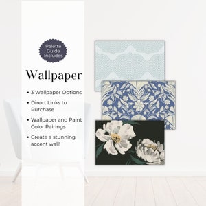 May include: Three wallpaper options with a blue and white floral pattern, a blue and white geometric pattern, and a black and white floral pattern. The image includes the text "Palette Guide Includes" and "Wallpaper".