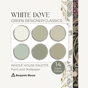 White Dove Paint Palette | 2024 Benjamin Moore | Whole House Color Scheme | Green Paint Palette | Wallpaper and Paint Palette