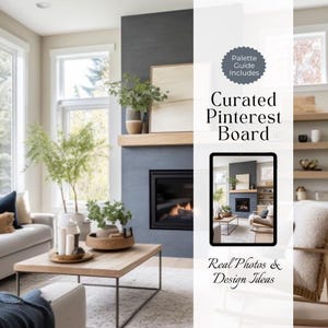 May include: A curated Pinterest board with real photos and design ideas for a living room with a fireplace. The board includes a palette guide.