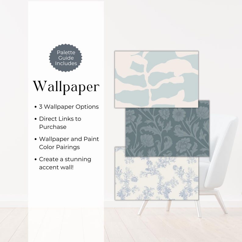 May include: Three wallpaper samples with different patterns. The patterns are abstract, floral, and a more delicate floral design. The text "Palette Guide Includes" and "Wallpaper" is visible in the image. The text also includes bullet points with information about the wallpaper options, such as direct links to purchase and color pairings.