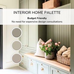 May include: An interior home palette with three paint color swatches. The image features a built-in cabinet with a wooden countertop, a basket, and a vase of pink flowers. Text reads "Interior Home Palette" and "Budget Friendly".