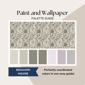 May include: A paint and wallpaper palette guide featuring a floral wallpaper design with a neutral color scheme. The guide includes a selection of paint swatches in various shades of gray, green, and white. Text reads "Paint and Wallpaper" and "Benjamin Moore."