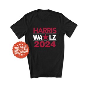 Harris Walz 2024 Shirt - 2024 Election T-Shirt - Kamala Harris Shirt - Tim Walz Shirt - Harris for President Shirt - Walz for Vice President