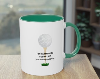 Teeing Up Golf Mug for all Golf lovers and Tea Lovers