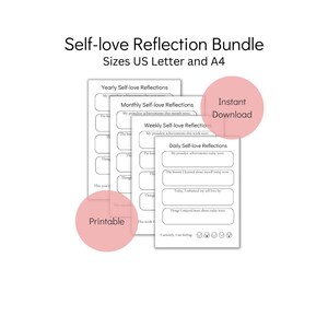 May include: Printable self-love reflection journal pages in black and white. The pages are divided into sections for yearly, monthly, weekly, and daily reflections. The text "Instant Download" and "Printable" are visible in pink circles.