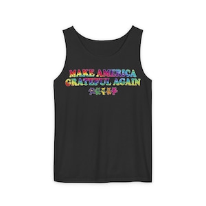 Make America Greatful Again, Grateful Dead Tank Top