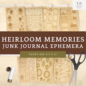 May include: A collection of vintage-style ephemera for junk journals, featuring various designs like cameo silhouettes, frames, and tickets. The text "HEIRLOOM MEMORIES JUNK JOURNAL EPHEMERA" is displayed. Pages are 8.5 x 11 inches.