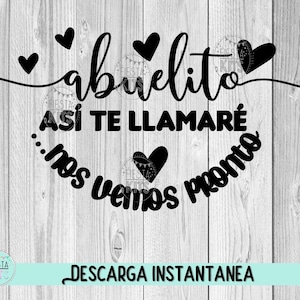 Abuelito pronto nos vemos svg / Anuncio de embarazo / futuro abuelo svg / Sorpresa Bebe en camino png / Nuevo bebe 2025 svg / Bebe 2025 png