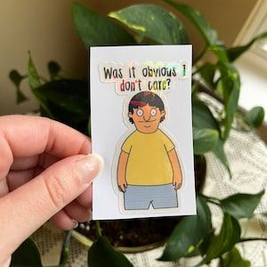 Was it obvious I don’t care sticker, Gene belcher sticker, bobs burgers inspired sticker, gene belcher sticker, funny gene belcher