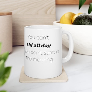 Ski Mug Gift for Skier Ski Lover Winter Mug Summer Water Ski Mug