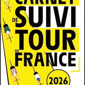 以下が含まれることがあります： 黄色と白の背景に、大きな黒い文字で「CARNET DE SUIVI TOUR DE FRANCE」と書かれたポスター。 年号「2026」は黄色の円の中にあります。 自転車に乗った人々の小さなイラストも表示されています。