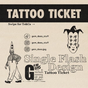 Puede incluir: Un diseño de ticket de tatuaje de estilo vintage con la frase "TATTOO TICKET" en negro. El diseño incluye una ilustración de payaso, una cara de bufón y nombres de redes sociales. También está presente el texto "Single Flash Design".