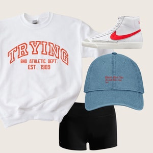 Trying, This Is Me Trying, Funny Sarcasm, Gen Z,  Bestie Funny Gift Idea, College TryIng, Gen Z Slang, Trendy Adulting Sweatshirt