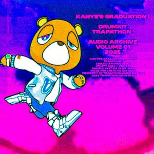 Könnte beinhalten: Illustration eines Cartoon-Bären in einer Collegejacke, der vor einem rosa und blauen Hintergrund rennt. Der Text enthält "Kanye's Graduation", "Drumkit Trapathon" und "Audio Archive Volume 01 2025."