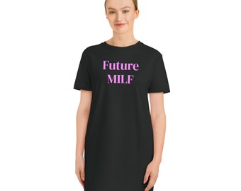 Zukünftige MILF – Spinner-T-Shirt-Kleid