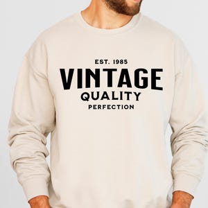 Vintage 1985 Crewneck Sweatshirt: 40th Birthday Gift