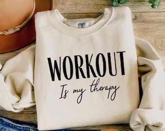 Workout Is My Therapy Sweatshirt: Women's Fitness Gym Pullover