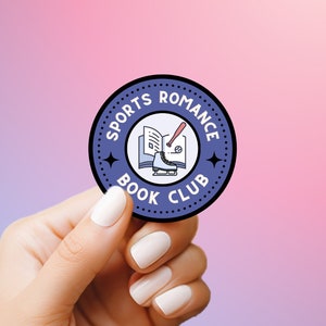 Sports Romance Book Club Sticker - Glossy or Holographic -BookLover Gift - Bookish Sticker - Booktok - Smut Lovers - Icebreaker Sticker