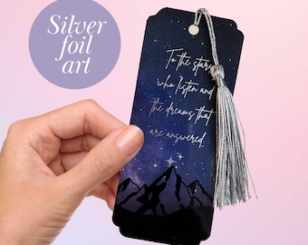 ACOTAR Bookmark: To The Stars Who Listen, Silver Foil Bookmark, Bookish Gift