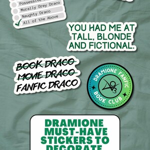 May include: A set of five green and white stickers featuring Harry Potter fan fiction themed text. The stickers include the text "Dramione", "You had me at tall, blonde and fictional", "Book Draco, Movie Draco, Fanfic Draco", "Dramione Fanfic Book Club", and "Dramione Must-Have Stickers to Decorate Your Kindle".