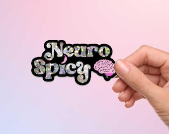 Neuro Spicy Brain Sticker: Holographic Neurodiversity Decal