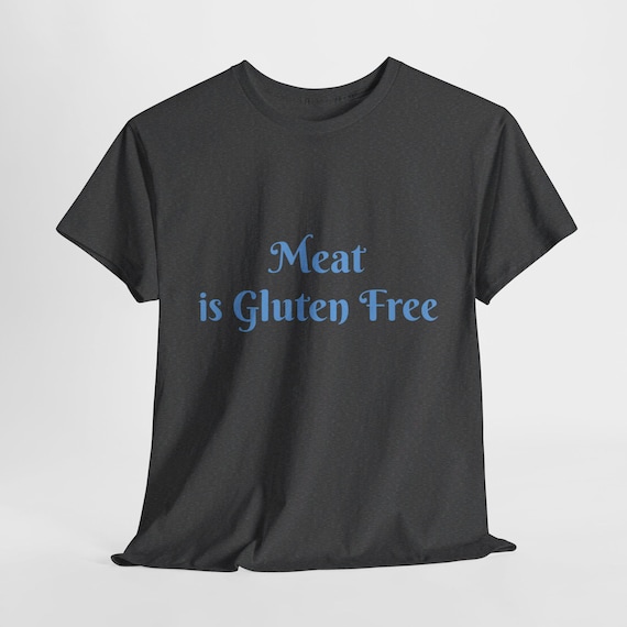 Meat is Gluten Free