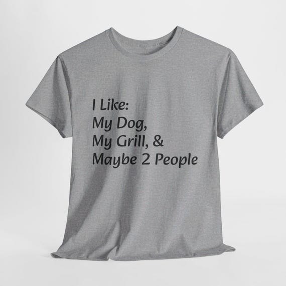 My Dog, My Grill, & Maybe 2 People