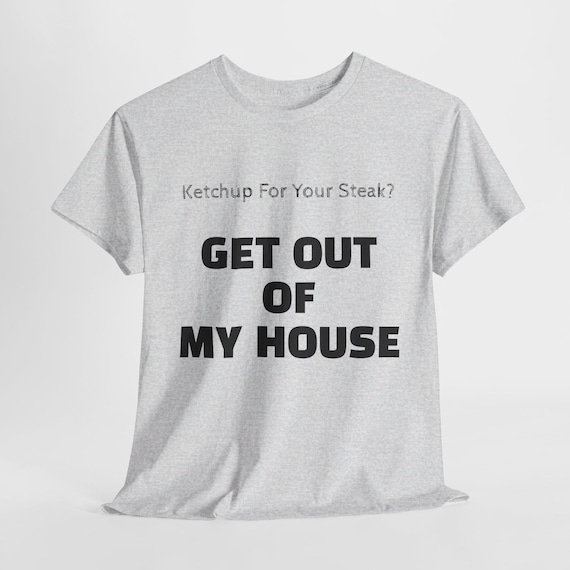 Ketchup For Your Steak?
