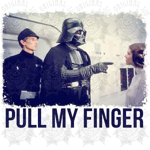 Pull My Finger Funny Star Wars Vader Distressed Style Bold Graphics Digital Image Asset Great For Putting On Clothing, Canvas Prints, Mugs