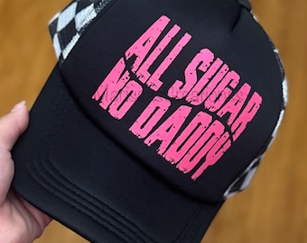 All Sugar No Daddy Grunge Distressed Sarcastic Funny Trucker Hat