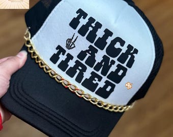 Thick And Tired Trucker Hat, Summer Trucker Hat, Trendy Trucker  Hat, Cute Trucker Hat, Gift For Her Trucker Hat, Faux Hat Patch, Sarcastic