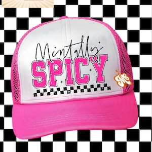 Mentally Spicy Trucket Hat, Sarcastic Trucker Hat, Gift For Her Trucker Hat, Retro Trucker Hat, Summer Trucket Hat, Checkered Trucker Hat