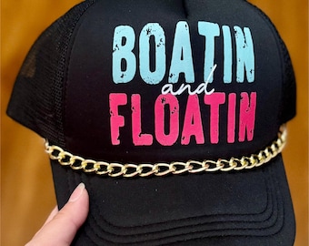 Boatin & Floatin Trucker Hat, Trendy Hat, Cute Trucker Hat, Summer Trucker Hat, Faux Hat Patch, Vacation Trucker Hat