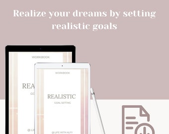 Unlock Your Potential: Achieve Success with Realistic Goal Setting! With the Workbook Realistic Goal Setting