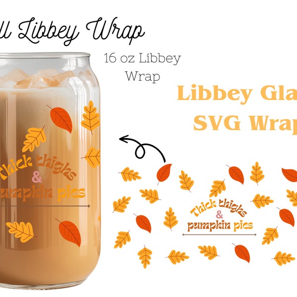 Fall Themed SVG Wrap "Thick Thighs and Pumpkin Pies"