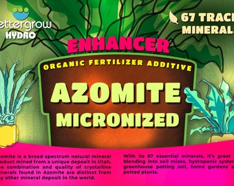 May include: A brown pot with the text "ENHANCER ORGANIC FERTILIZER ADDITIVE AZOMITE MICRONIZED" in yellow and green letters. The text "67 TRACE MINERALS" is in white letters on a green leaf. The product is described as a broad spectrum natural mineral product mined from a unique deposit in Utah. It is great for blending into soil mixes, hydroponic systems, greenhouse potting soil, home gardens and potted plants.