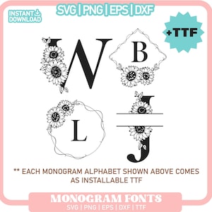 Op de afbeelding: Een digitale download van een monogram-lettertype met zonnebloem accenten. Het lettertype wordt getoond in de letters W, B, L en J. Elke letter is omgeven door een zonnebloem ontwerp. De tekst "Each monogram alphabet shown above comes as installable TTF" wordt weergegeven onder de letters. De tekst "MonoGram Fonts" wordt weergegeven onder de tekst. De tekst "SVG | PNG | EPS | DXF | TTF" wordt weergegeven onder de tekst.