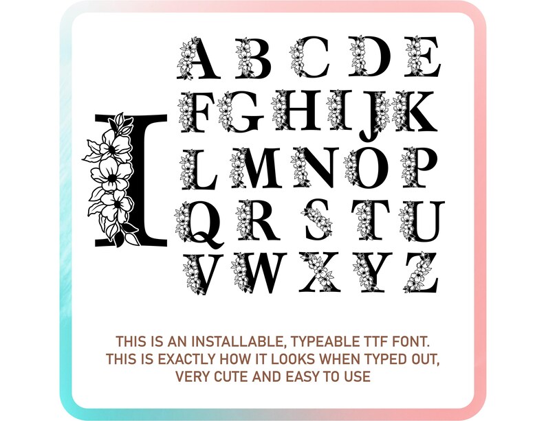 Floral Font OTF, Installable Flower Font, Floral Alphabet Svg, Alphabet ...