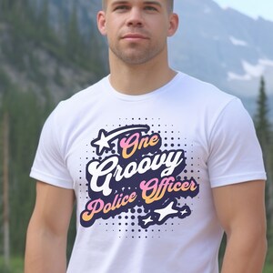 One Groovy Police Officer, Police Officer Shirt, Policer Officer Appreciation Gift, Cop Appreciation Gift, Police Officer Gift, Gift for Cop