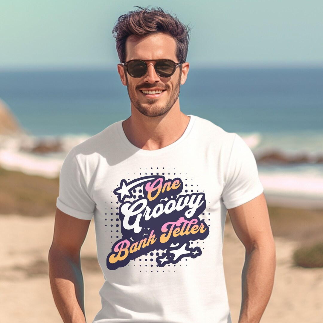 One Groovy Bank Teller, Cute Shirt for Bank Teller, Shirt for Bankers ...
